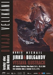 TRAJA VELIKÁNI - BORIS JIRKU & Gabriel García MÁRQUEZ & Michail BULGAKOV - výstava ilustrácií - vernisáž a krst kníh 0