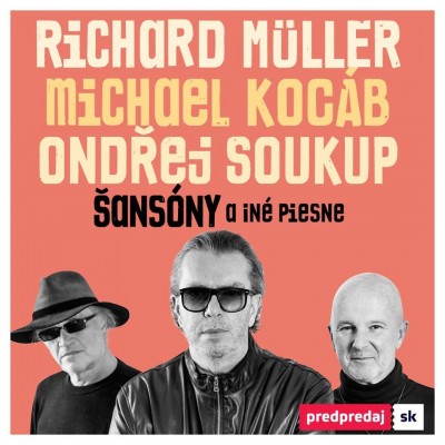 Šansóny a iné piesne - Prievidza - Richard Müller, Michael Kocáb, Ondřej Soukup