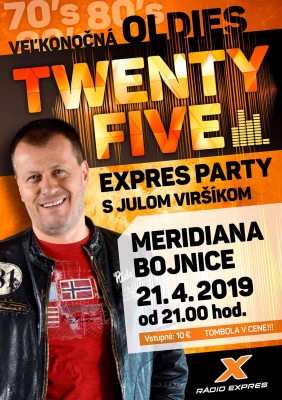 Veľkonočná TWENTY FIVE EXPRES PARTY
