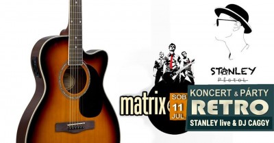 Stanley Pistol live + Rock & Retro (DJ Caggy)@Matrix