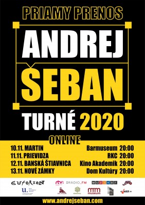 Online stream - Andrej Šeban KVADROFONICKÉ TURNÉ 2020 - Prievidza