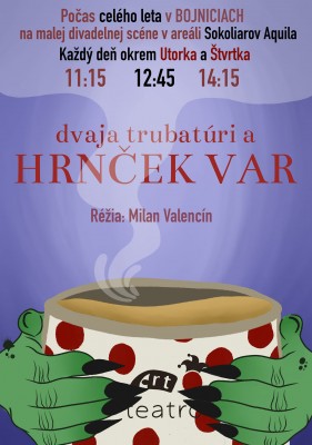 Rozprávka Dvaja trubadúri a Hrnček var