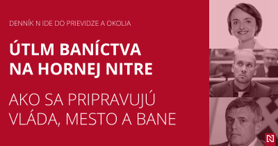 Útlm baníctva na hornej Nitre - ako sa pripravujú vláda, mesto a bane (Diskusia Denníka N)