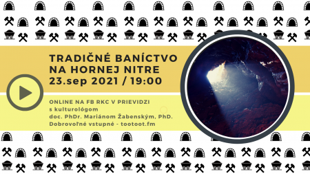 ONLINE: Tradičné baníctvo na hornej Nitre 0