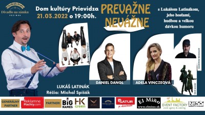 Netradičná talkshow Prevažne nevážne - Lukáš Latinák, ADELA VINCZEOVÁ a DANIEL DANGL