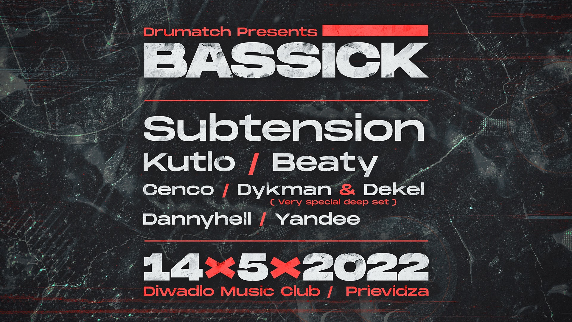 Drumatch Presents: BASSICK / 14.5.2022 / Diwadlo Music Club / Prievidza
