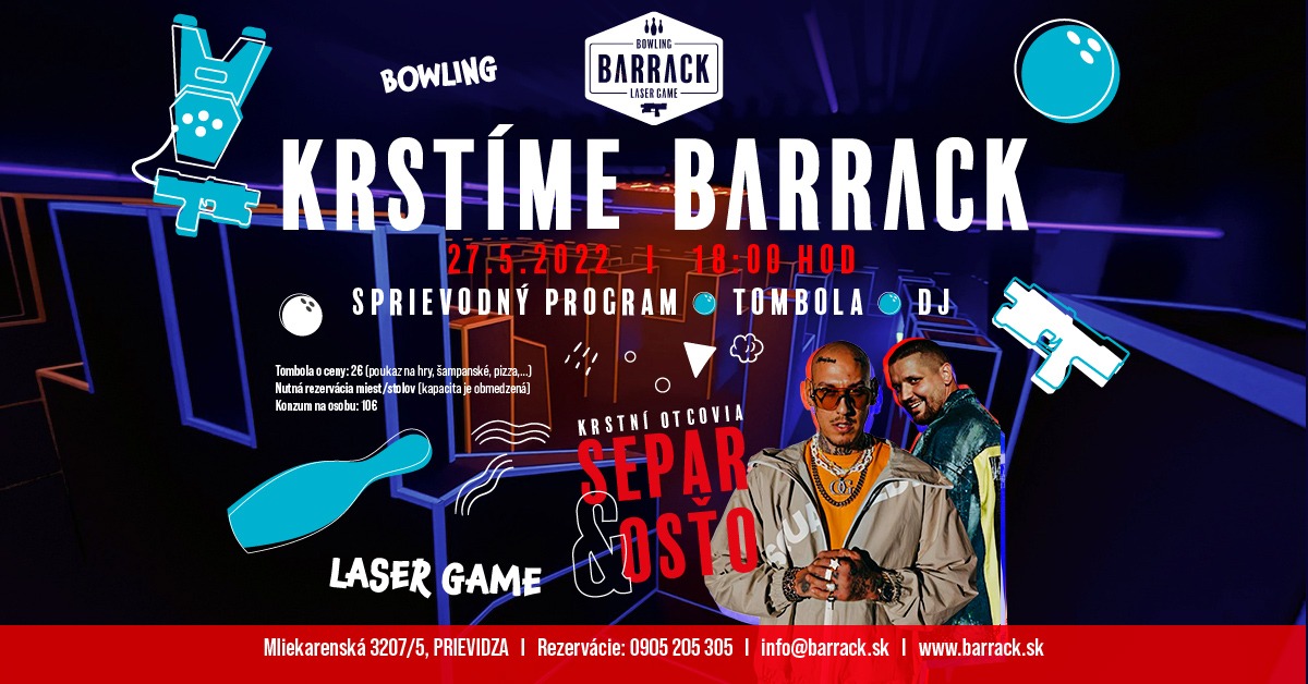 KRSTÍME BARRACK BOWLING&LASER GAME PRIEVIDZA
