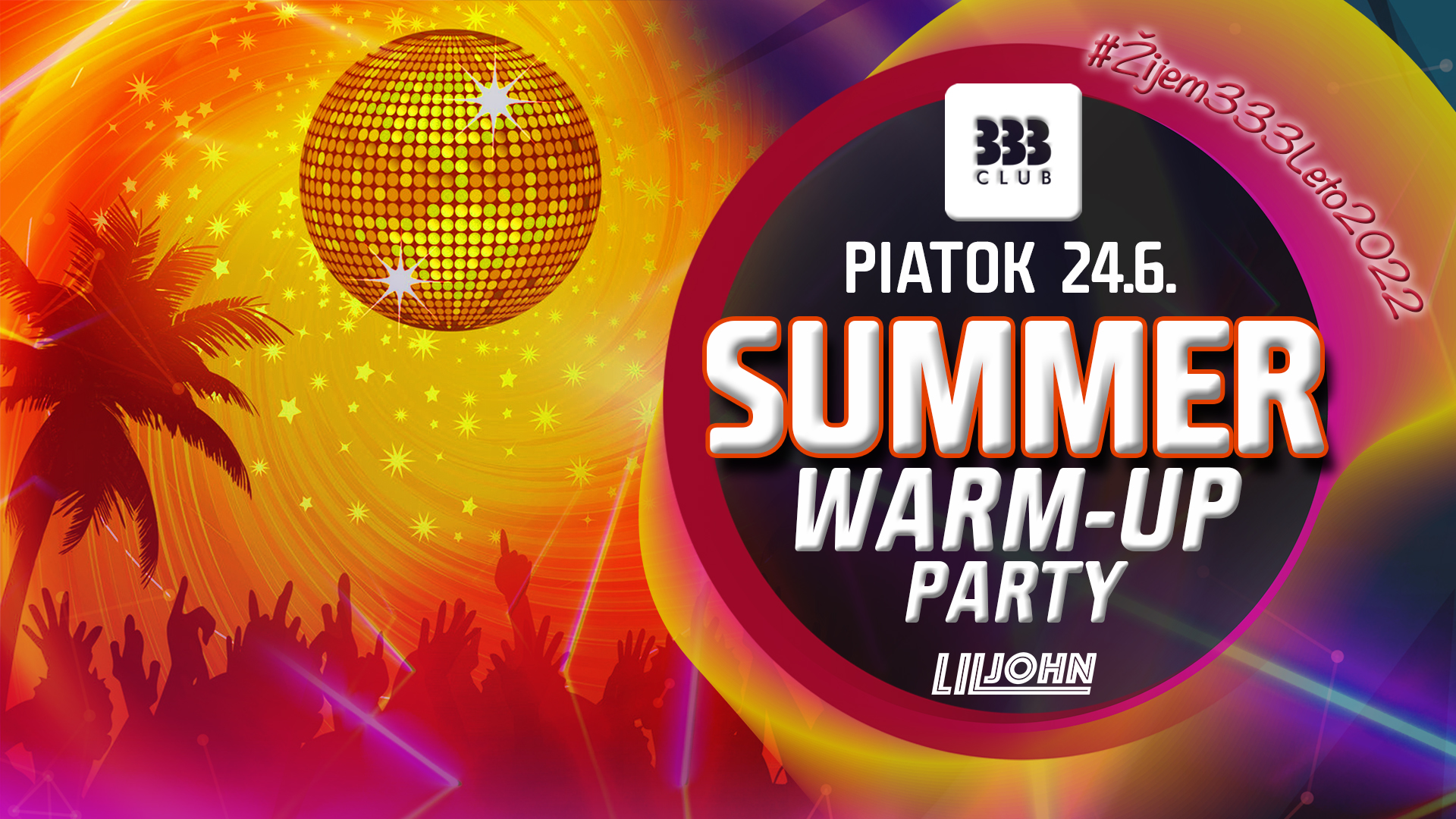 ☼ SUMMER Warm-UP Party ☼ 24.6.
