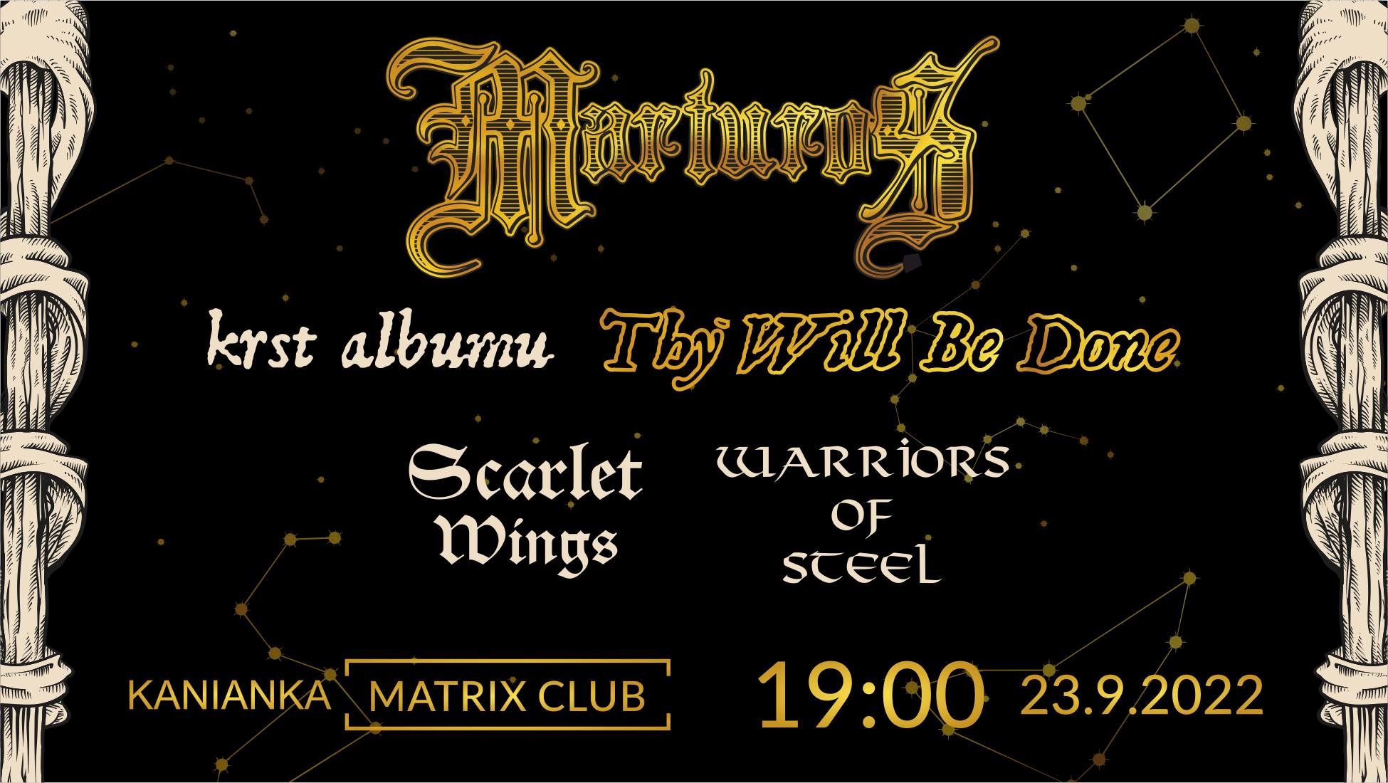 Marturos - Krst albumu "Thy Will Be Done" + Scarlet Wings a Warriors of Steel