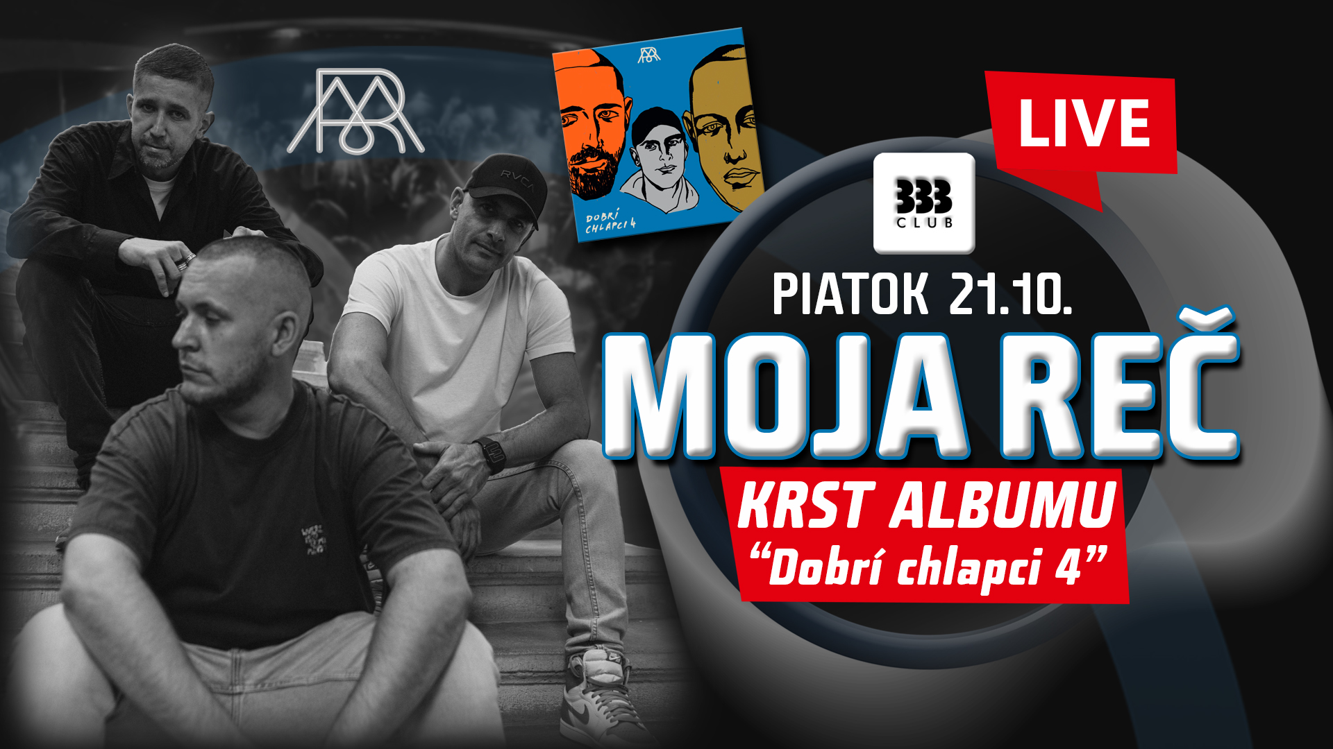 ♛ MOJA REČ /// KRST Dobrí chlapci 4 ♛ 21.10.
