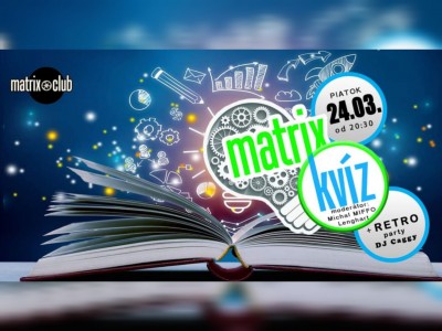 Matrix Kvíz + Retro After Party (by dj Caggy)