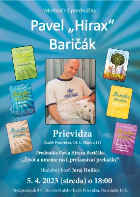 Motivačná prednáška Pavla "Hiraxa" Baričáka v Prievidzi