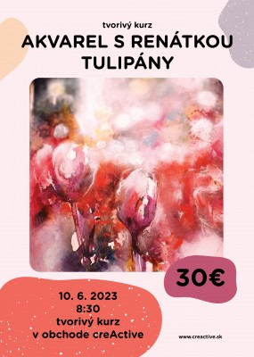 Tvorivý workshop - Akvarel s Renátkou - tulipány
