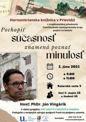 Pochopiť súčasnosť znamená poznať minulosť