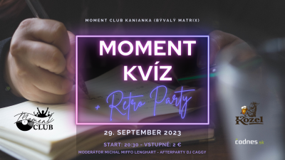 Moment kvíz + Video RETRO párty