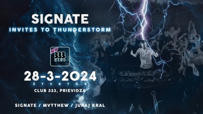 🌩️ SIGNATE Invites To Thunderstorm 🌩️ Štv 28.3.