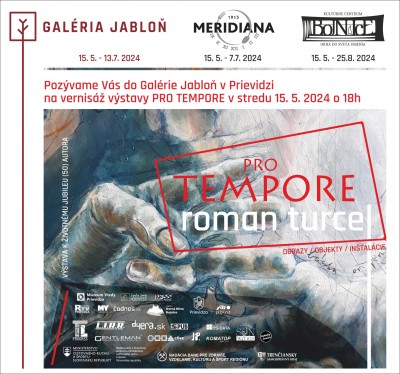 Vernisáž Jubilejná výstava PRO TEMPORE / Roman TURCEL