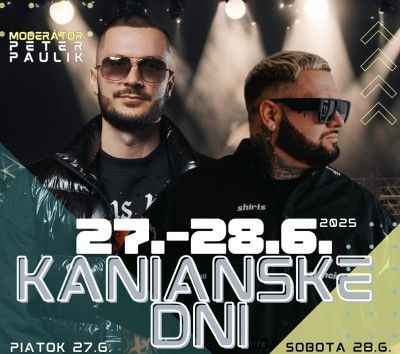 KANIANSKE DNI 2025 - KALI & PETER PANN, HOMOSAPIENS, HUDBA Z MARSU - kompletný program