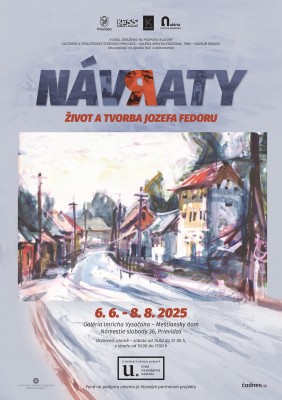 NÁVRATY – ŽIVOT A TVORBA JOZEFA FEDORU – výstavno-dokumentačný projekt