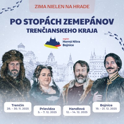 Zima nielen na hrade: Po stopách zemepánov Trenčianskeho kraja - Prievidza, Bojnice