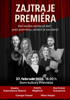 ZAJTRA JE PREMIÉRA