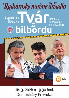 Radošínske naivné divadlo - TVÁR Z BILBORDU