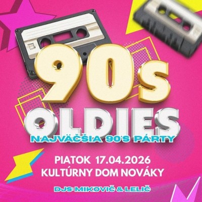 Najväčšia oldies párty - Nováky - 90's Oldies