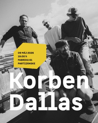 Koncert Korben Dallas vo Fabrike 61