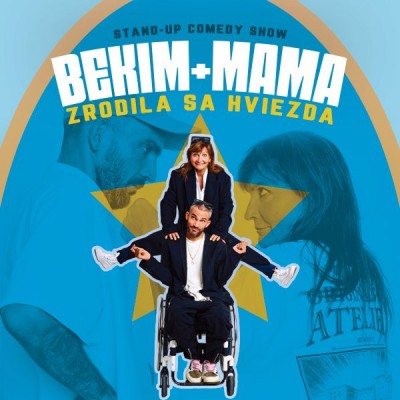 BEKIM + MAMA / ZRODILA SA HVIEZDA / stand-up show - Bojnice