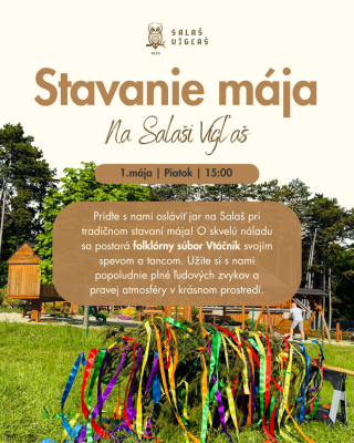 Stavanie mája na Salaši Vigľaš Bojnice 🌿