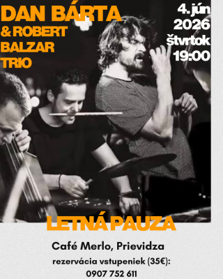 Dan Bárta a Robert Balzar Trio - Prievidza 2026