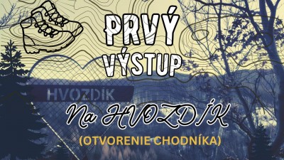 Otvorenie nového turistického chodníka a prvý výstup na Hvozdík