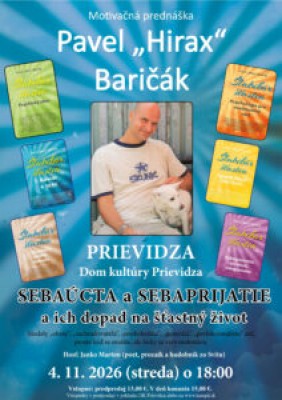 Pavel „Hirax“ Baričák - SEBAÚCTA a SEBAPRIJATIE a ich dopad na šťastný život