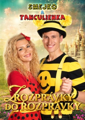 SMEJKO A TANCULIENKA - Z Rozprávky do rozprávky