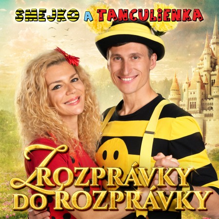 SMEJKO A TANCULIENKA - Z Rozprávky do rozprávky 0