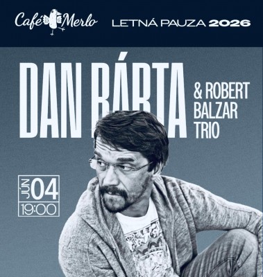 Dan Bárta a Robert Balzar Trio - Prievidza 2026