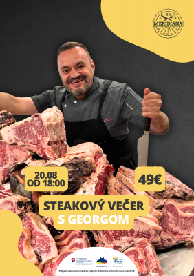 Steakový večer pod vedením nášho šéfkuchára Georga. 🥩