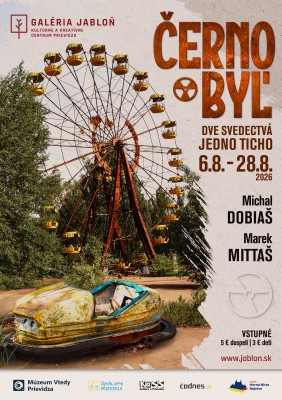 ČERNOBYĽ: Dve svedectvá, jedno ticho.