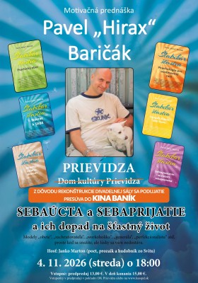 Pavel „Hirax“ Baričák - SEBAÚCTA a SEBAPRIJATIE a ich dopad na šťastný život