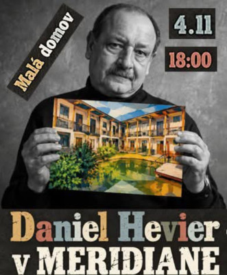 Daniel Hevier – Malá domov - Bojnice 2026